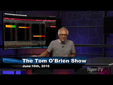 June 16th Daily Stock Market Recap by Tom O'Brien on TFNN   2016