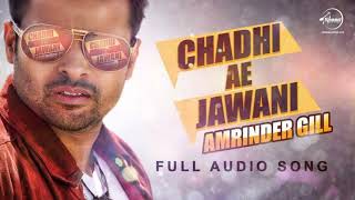 Download lagu Chadhi Ae Jawani (Audio 8D Song) | Goreyan Nu Daffa Karo | Amrinder Gill | Latest Punjabi 8D  Song mp3