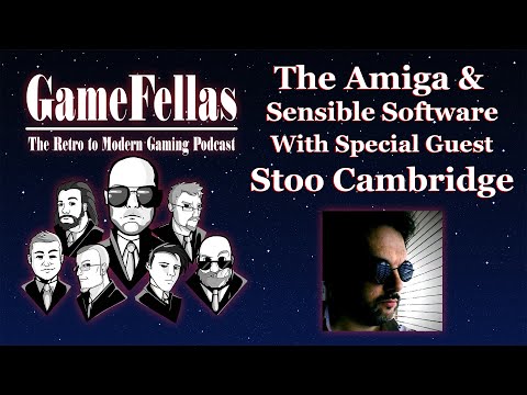 The Amiga with Special Guest Stoo Cambridge of Sensible Software - GameFellas #20