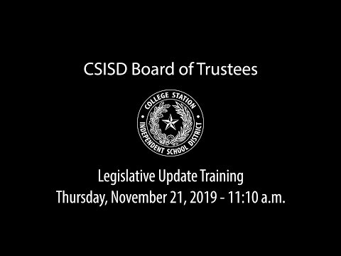 CSISD Board Meeting 11/21/19 - Legislative Update Training