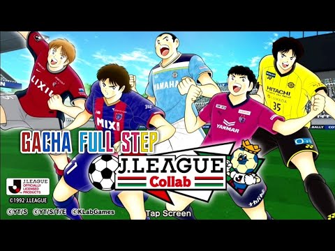 Gacha Full Step J-League Collab Part 3 - Captain Tsubasa Dream Team