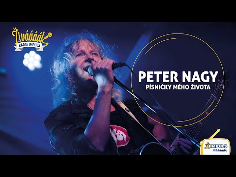 Živáááák Rádia Impuls - PETER NAGY Písničky mého života
