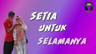 Download lagu Setia untuk Selamanya (tak bosan-bosan aku memandangmu) Lirik lagu. mp3