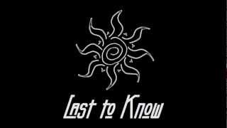 Last to Know - Evolution Blues