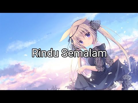 Nightcore - Rindu Semalam