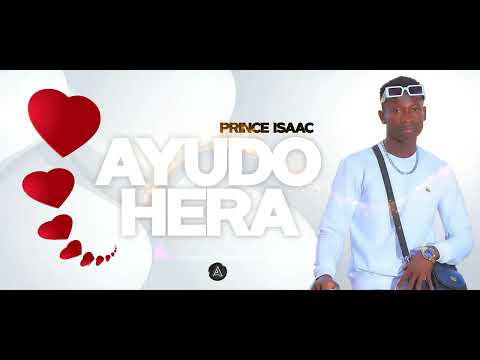 Prince Isaac _ Ayudo Hera [SHELLY] Official Audio Mp3.