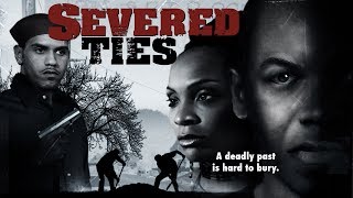 The Consequences Of Love And Betrayal - "Severed Ties" - Full Free Maverick Movie