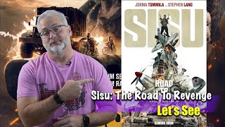 Let's See Sisu The Road To Revenge