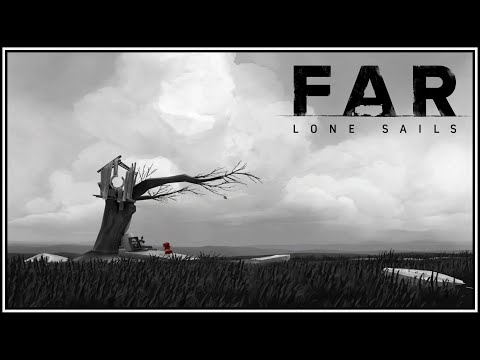 A Strange Machine in an Empty World | FAR: Lone Sails Ep.1