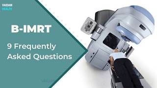 B-IMRT - 9 Frequently Asked Questions