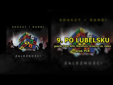 9. SHAGGY SHG/DANDI -  PO LUBELSKU | goście: Pazo RDU, Merefiuru, Grzecho LU, Jabko;  prod. PCR