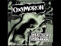 Oxymoron - The Whole World's Going Insane