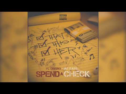 FL Dinero ft Jae Bass - Spend a Check  (Official Audio) 🔥
