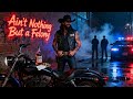 🔥 Aint Nothing But A Felony 🔥DV8s Hottest 💀 Outlaw Country- Southern Rock -Rap