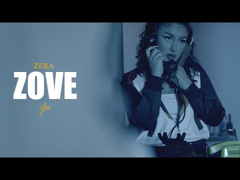 Zera - ZOVE (Official Video)