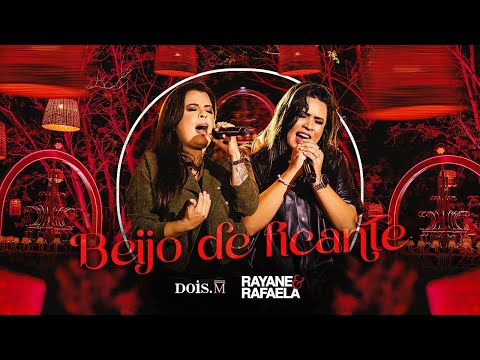 Rayane e Rafaela - BEIJO DE FICANTE (Vídeo Oficial)