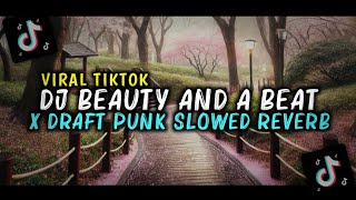 Download lagu DJ BEAUTY AND A BEAT X DRAFT PUNK SLOWED REVERB FULL SONG TERBARU 2025 - CANDRA SOPAN mp3