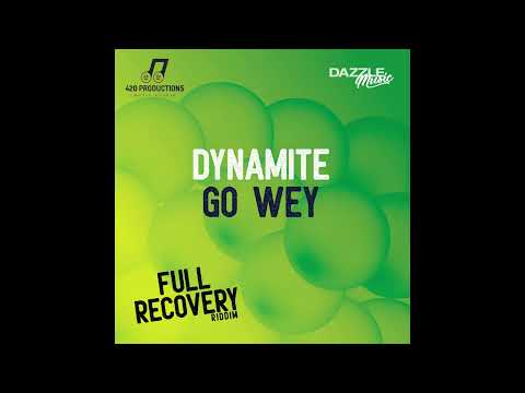 DYNAMITE - GO WEY | FULL RECOVERY RIDDIM | 2022 SOCA