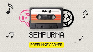 Download lagu Andra And The Backbone - Sempurna | Pop Punk Cover (Lyric Video) mp3 Download lagu Andra And The Backbone - Sempurna | Pop Punk Cover (Lyric Video) mp3