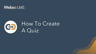  How to create a quiz – WebcoLMS