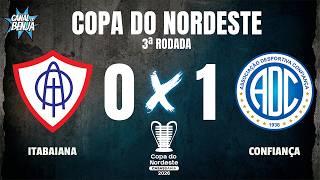 🔴 ITABAIANA X CONFIANÇA | AO VIVO COM IMAGENS | COPA DO NORDESTE 2026