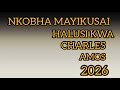 NKOBHA MAYIKUSAI HALUSI KWA CHARLES AUDIO OFFICER 2026