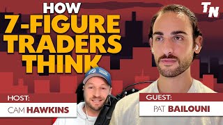 How 7-Figure Traders Think w/ Pat Bailouni, Trading Mindset Performance Coach