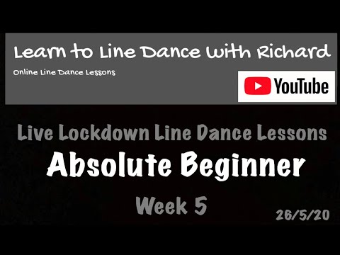 Live Lockdown Line Dance Lessons - Week 5 - Absolute Beginners - 26/5/20