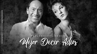 Mejor Decir Adiós (It&#39;s Hard to say Goodbye) - duet with Paul Anka