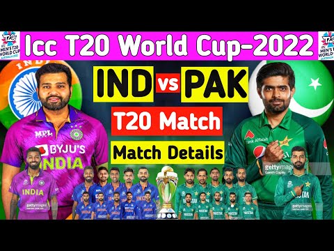 Icc t20 World cup -2022|| India vs Pakistan t20 Match || Match Details & Both Teams New PlayingXI||💐