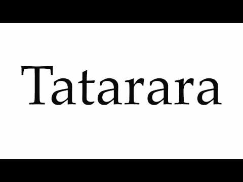 How to Pronounce Tatarara