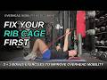 Overhead Assessment: Fix your Rib Cage first