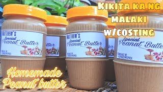 HOMEMADE  PEANUT BUTTER SWAK pang NEGOSYO with COSTING | How to make homemade peanut butter