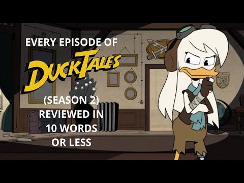 Every Episode of DuckTales (2017) (Season 2) Reviewed in 10 Words or Less