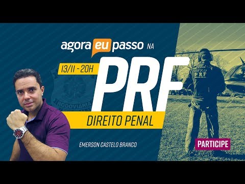 Agora Eu Passo na PRF - Direito Penal - Emerson C. Branco - AO VIVO