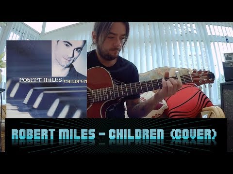 Robert Miles - Children (cover)  Acoustic Fingerstyle