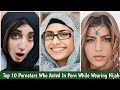 The Top 10 Pornstars Who Acted In Porn While Wearing Hijab Top 10 Muslim Pornstars