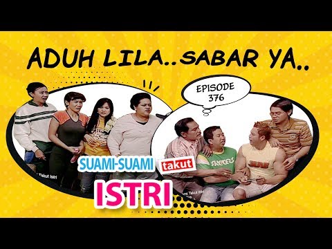 Aduh Lila! Yang Sabar ya| Suami Suami Takut Istri Eps 376 Part 2