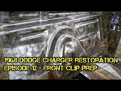 1968 Dodge Charger Restoration - Episode 12 - Front Clip Prep