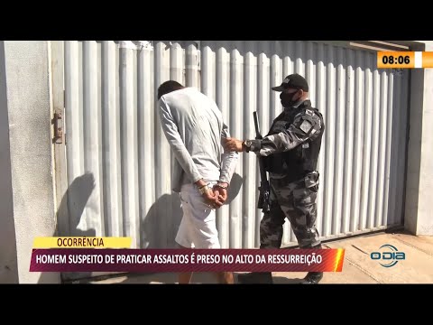 Homem suspeito de praticar assaltos eÌ preso no Alto da Ressureicão 13 08 2021