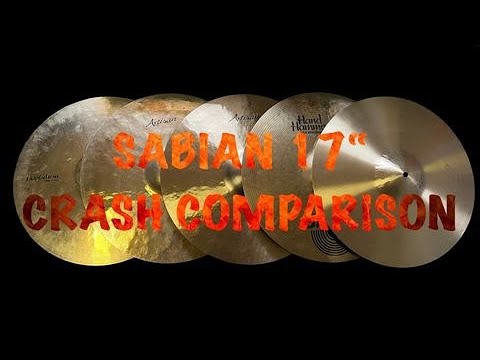 SABIAN 17" Crash comparison - Artisan HHX Evolution Paragon Hand Hammered cymbals