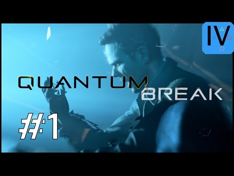 Let's Play Quantum Break German Teil 1 Intro - Anfang / PC Gameplay Deutsch 1440p 60fps