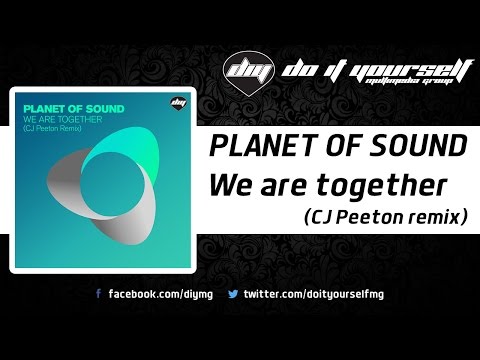 PLANET OF SOUND - We are together (CJ Peeton remix) [Official]