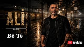 ALİ - Bê Tê 