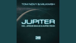 Jupiter (Jerome Isma-Ae &amp; Ampish Extended Remix)