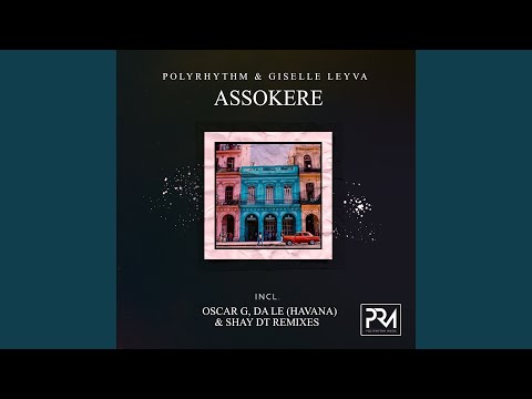 Assokere (feat. Giselle Leyva) (Shay dT Remix)