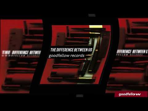 VA - The Difference Between Us (goodfellow records) full album