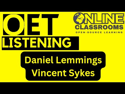 Daniel Lemmings and Vincent Sykes oet listening test OET 2.0 Online Classroom