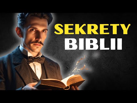 Nikola Tesla Odkrył Sekrety Biblii, Które Mogą Zmienić Świat! Nauka i Wiara