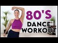 80'S DANCE WORKOUT | Sweat To 80's Hits!!